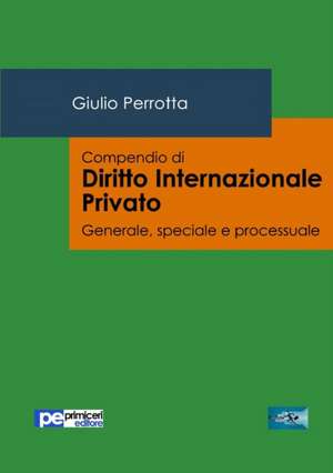 Compendio di Diritto Internazionale Privato de Giulio Perrotta