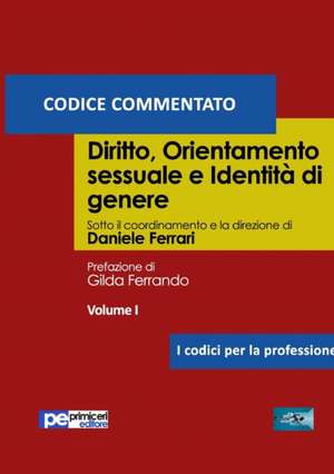 Diritto, orientamento sessuale e identità di genere (Codice Commentato) de Daniele Ferrari