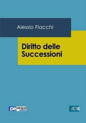 Diritto delle Successioni de Alessio Fiacchi