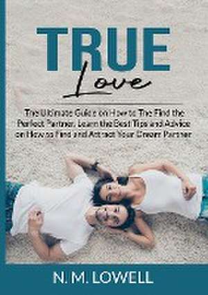 True Love de N. M. Lowell