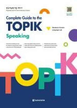 Complete Guide to the TOPIK - Speaking de Seoul Korean Language Academy