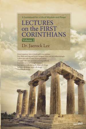 Lectures on the First Corinthians ¿ de Jaerock Lee