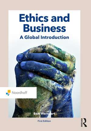 Ethics and Business: A Global Introduction de Bart Wernaart