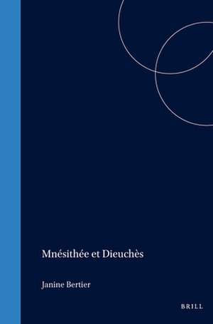 Mnésithée et Dieuchès de Bertier