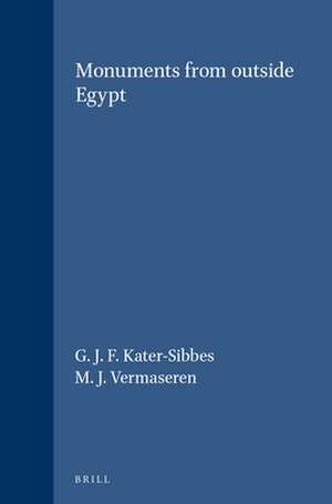 Monuments from outside Egypt de G. J. F. Kater-Sibbes