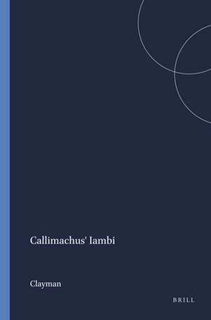 Callimachus' <i>Iambi</i> de Clayman