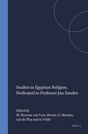 Studies in Egyptian Religion, Dedicated to Professor Jan Zandee de M. Heerma van Voss