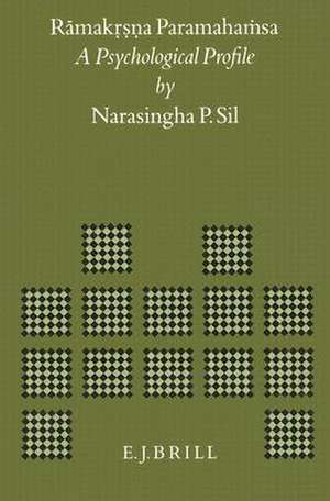 Rāmakṛṣṇa Paramahaṁsa: A Psychological Profile de Narasingha Sil