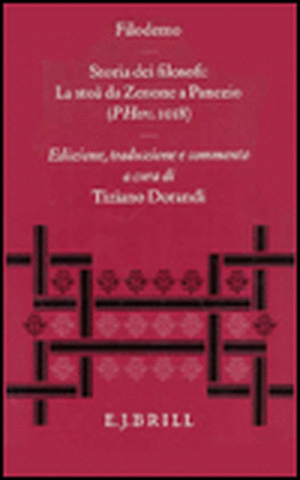 Filodemo, storia dei filosofi: La stoà da Zenone a Panezio (PHerc. 1018). Edizione, traduzione e commento de Tiziano Dorandi