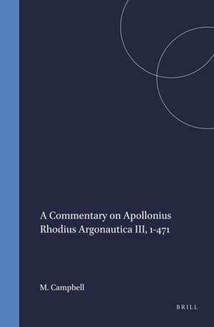 A Commentary on Apollonius Rhodius <i>Argonautica</i> III, 1-471 de Malcolm Campbell