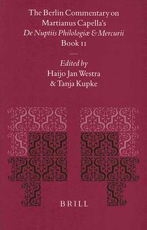 The Berlin Commentary on Martianus Capella's De Nuptiis Philologiae et Mercurii, Book II de Garstad