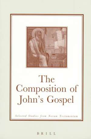 The Composition of John's Gospel: Selected Studies from <i>Novum Testamentum</i> de David Orton