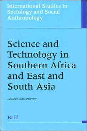 Science and Technology in Southern Africa and East and South Asia de Rubin Patterson