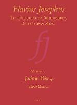 Flavius Josephus: Translation and Commentary, Volume 2a: Judean War 4 de Steve Mason