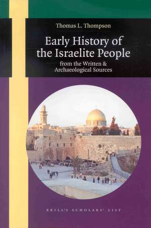 Early History of the Israelite People: from the Written and Archaeological Sources de Thompson