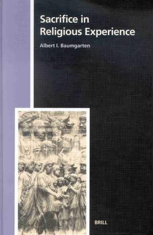 Sacrifice in Religious Experience de Albert I. Baumgartner