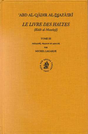 Le Livre des Haltes (Kitâb al-Mawâqif), Tome III de ‘Abd al-Qâdir al-Djazâ'irî