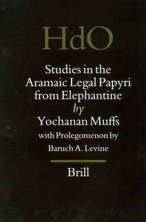 Studies in the Aramaic Legal Papyri from Elephantine de Yochanan Muffs