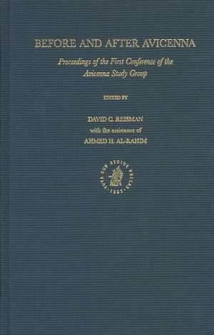 Before and After Avicenna: Proceedings of the First Conference of the Avicenna Study Group de David Colum Reisman