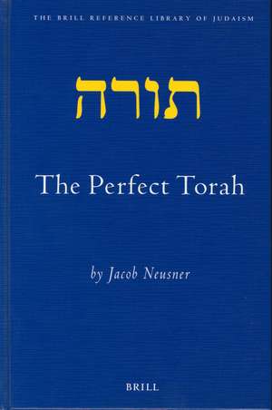 The Perfect Torah de Jacob Neusner