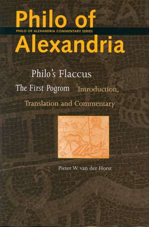 Philo's Flaccus: The First Pogrom de Pieter W. Van Der Horst