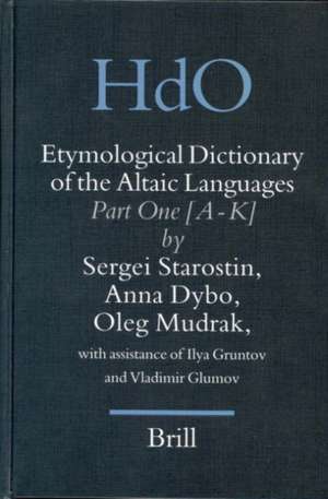 Etymological Dictionary of the Altaic Languages (3 vols) de Sergei Starostin