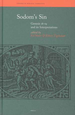 Sodom's Sin: Genesis 18-19 and its Interpretations de Ed Noort