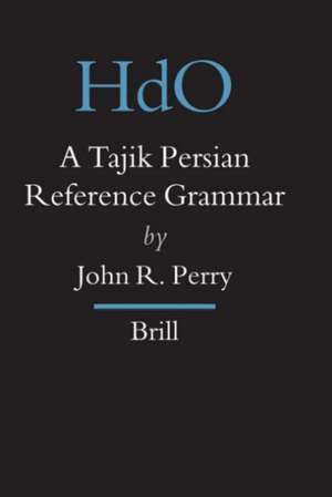 A Tajik Persian Reference Grammar de John R. Perry