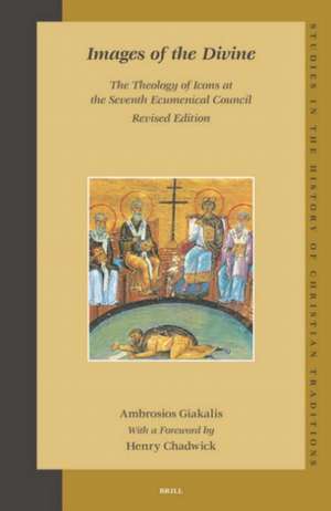 Images of the Divine: The Theology of Icons at the Seventh Ecumenical Council - Revised Edition de Ambrosios Giakalis