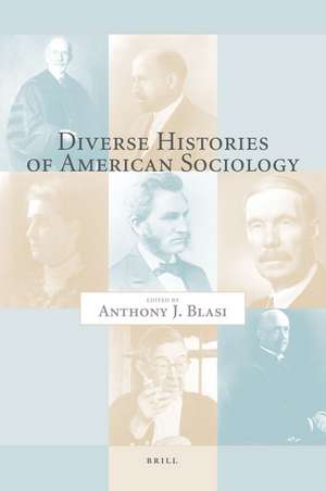 Diverse Histories of American Sociology de Anthony Blasi