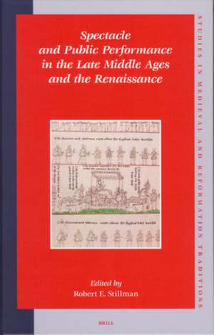 Spectacle and Public Performance in the Late Middle Ages and the Renaissance de Robert E. Stillman