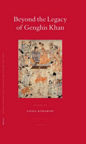 Beyond the Legacy of Genghis Khan de Linda Komaroff