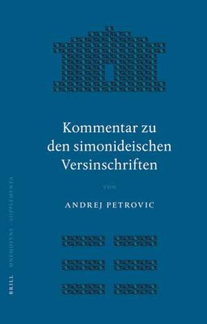 Kommentar zu den simonideischen Versinschriften de Andrej Petrovic