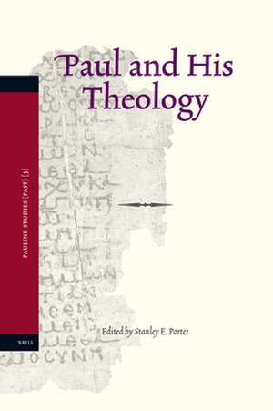 Paul and his Theology de Stanley E. Porter