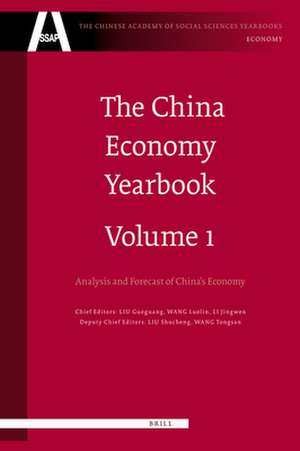 The China Economy Yearbook, Volume 1: Analysis and Forecast of China's Economy de Guoguang Liu