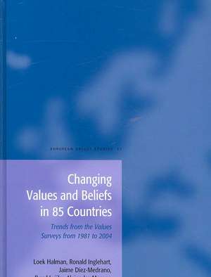 Changing Values and Beliefs in 85 Countries: Trends from the Values Surveys from 1981 to 2004 de Loek Halman