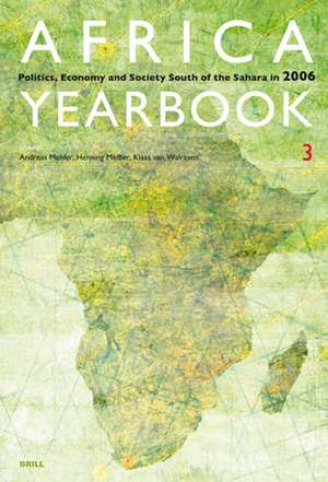 Africa Yearbook Volume 3: Politics, Economy and Society South of the Sahara in 2006 de Andreas Mehler