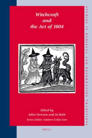 Witchcraft and the Act of 1604 de John Newton