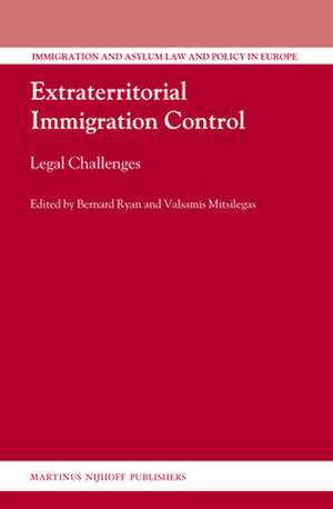 Extraterritorial Immigration Control: Legal Challenges de Bernard Ryan