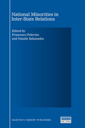 National Minorities in Inter-State Relations de Francesco Palermo