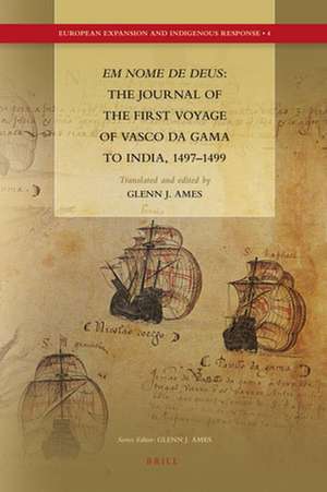 <i>Em nome de Deus</i>: The Journal of the First Voyage of Vasco da Gama to India, 1497-1499 de Vasco Da Gama