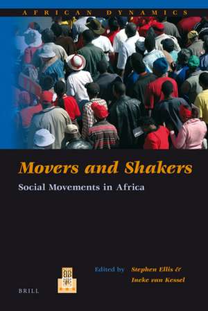 Movers and Shakers: Social Movements in Africa de Stephen Ellis