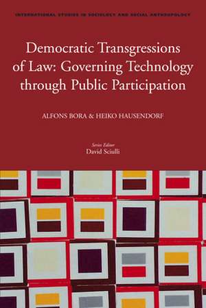 Democratic Transgressions of Law: Governing Technology through Public Participation de Alfons Bora