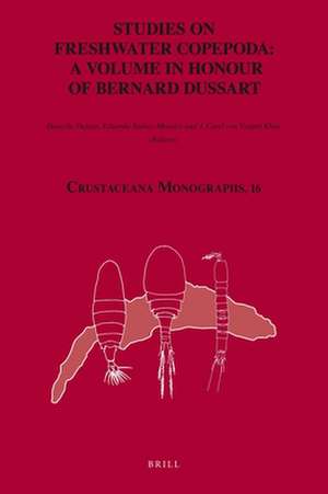 Studies on Freshwater Copepoda: a Volume in Honour of Bernard Dussart de Danielle Defaye