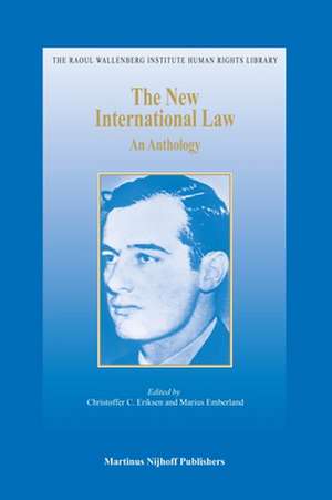 The New International Law: An Anthology de Christoffer C. Eriksen