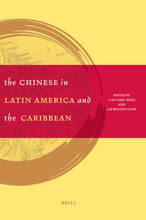 The Chinese in Latin America and the Caribbean de Walton Look Lai