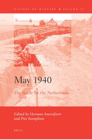 May 1940: The Battle for the Netherlands de Herman Amersfoort