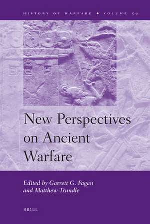 New Perspectives on Ancient Warfare de Garrett Fagan