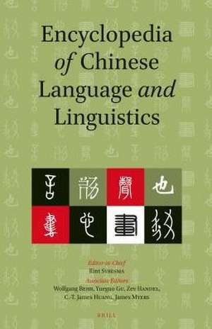 Encyclopedia of Chinese Language and Linguistics (5 Volumes) de Rint Sybesma