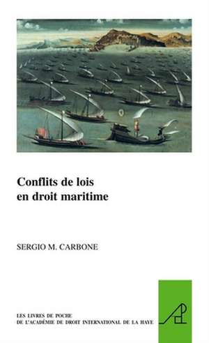 Conflits de lois en droit maritime de Sergio M. Carbone